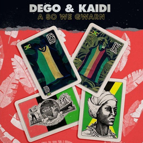 Dego & Kaidi - A So We Gwarn