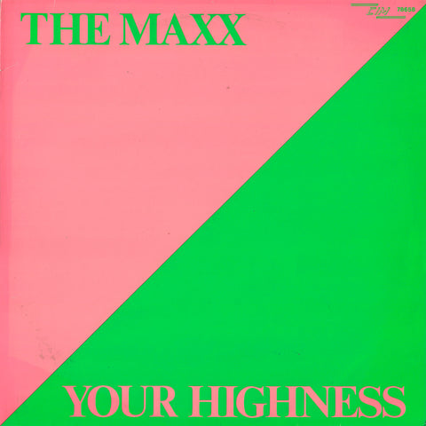 The Maxx - Your Highness / Bomb The Beat