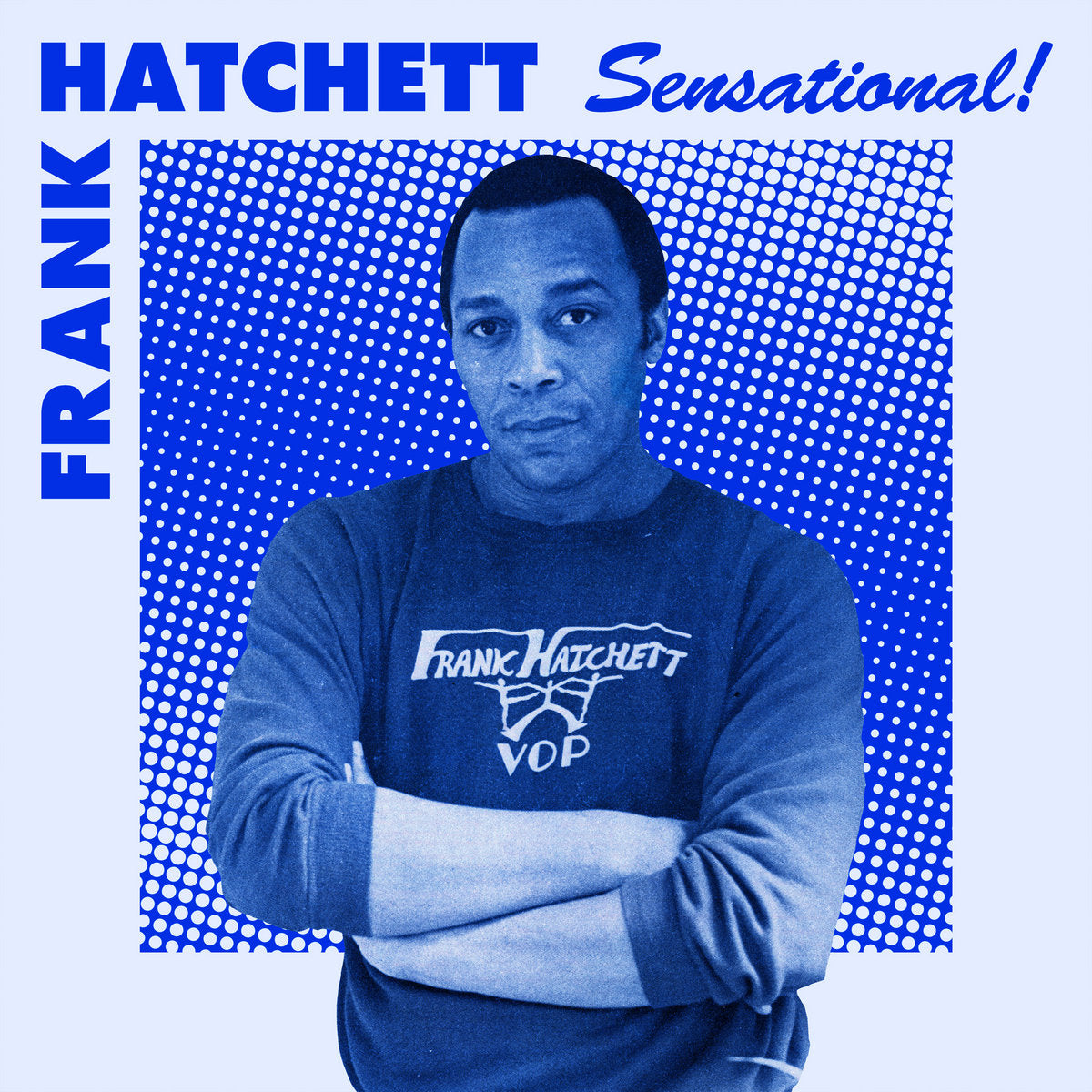 Frank Hatchett - Sensational!