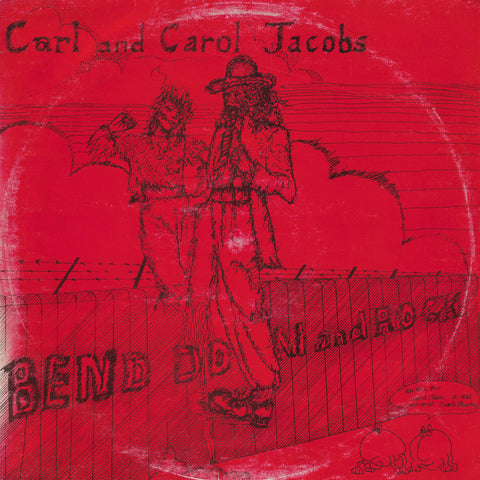 Carl And Carol Jacobs - Bend Down And Rock / Robot Jam