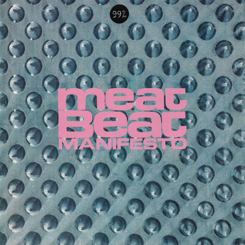 Meat Beat Manifesto - 99%