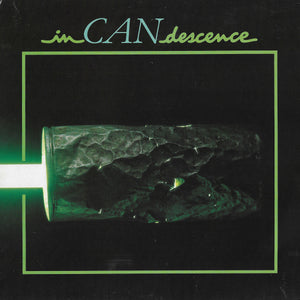 Can - InCANdescence