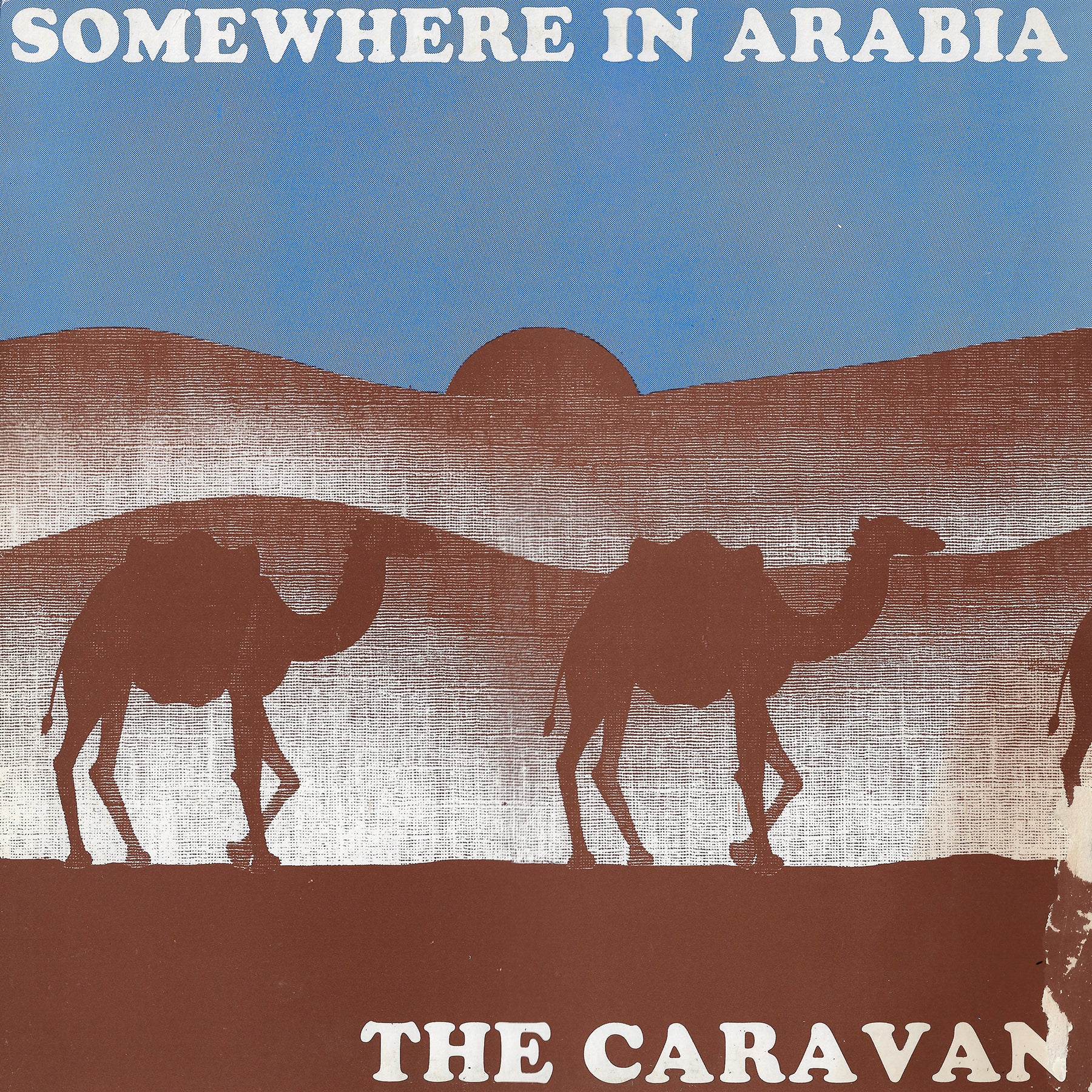 The Caravan - Somewhere In Arabia