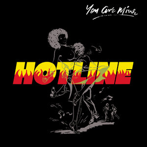 Hotline - You Are Mine