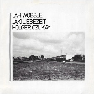Jah Wobble, Jaki Liebezeit, Holger Czukay - How Much Are They?