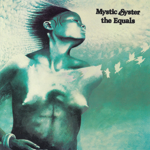 The Equals - Mystic Syster