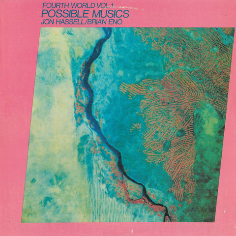 Jon Hassell / Brian Eno - Fourth World Vol. 1 - Possible Musics