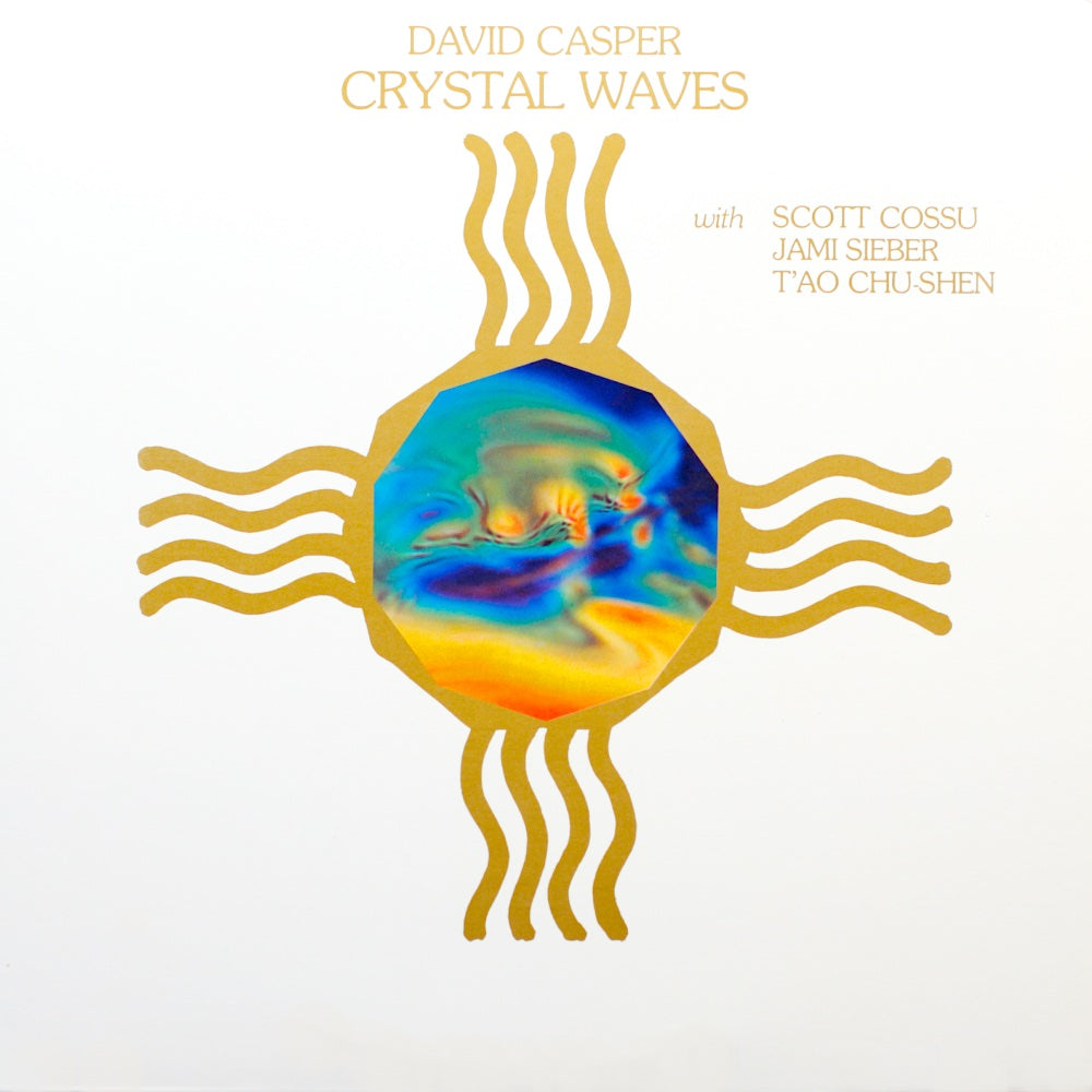 David Casper With Scott Cossu, Jami Sieber, T'ao Chu-Shen - Crystal Waves
