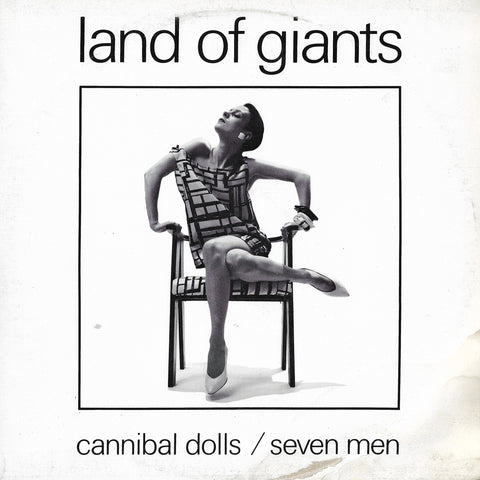 Land Of Giants - Cannibal Dolls / Seven Men