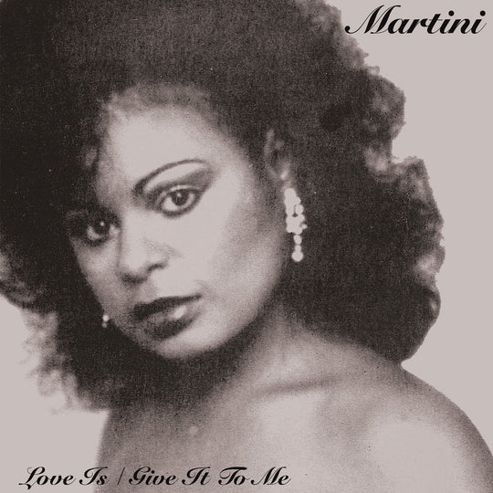 Martini - Love Is / Give It To Me – Invisible City Editions