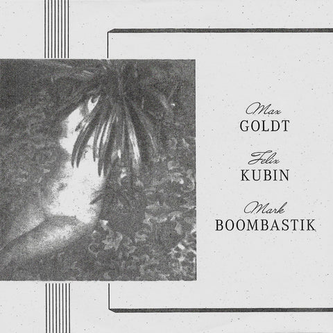 Max Goldt / Felix Kubin / Mark Boombastik - Fog Frog / Ladies Ladies