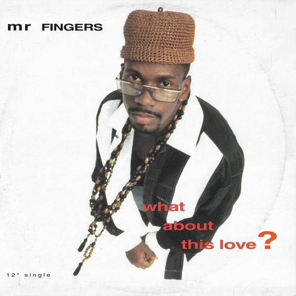 洋楽 Mr. Fingers - What About This Love 12 Stream Mr. Fingers (Larry Heard) - WHAT ABOUT THIS LOVE (Dub 洋楽