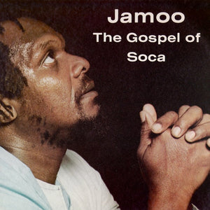 Ras Shorty I & His Love Circle - Jamoo: The Gospel Of Soca