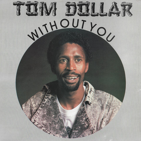 Tom Dollar - Without You