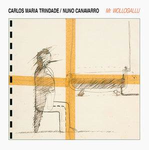 Carlos Maria Trindade / Nuno Canavarro - Mr. Wollogallu