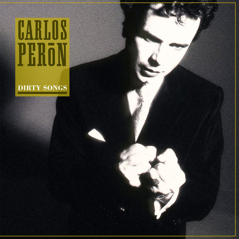 Carlos Peron - Dirty Songs