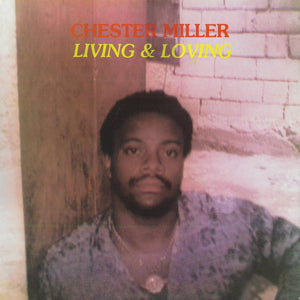 Chester Miller - Living & Loving