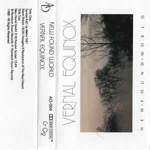 Vernal Equinox - New Found World (Original Cassette Tapes)